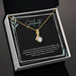 To My Soulmate | I Will Love You, Forever & Always - Alluring Beauty necklace